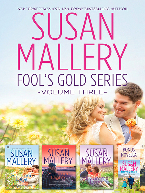 Title details for Susan Mallery's Fools Gold Series, Volume 3 by SUSAN MALLERY - Available